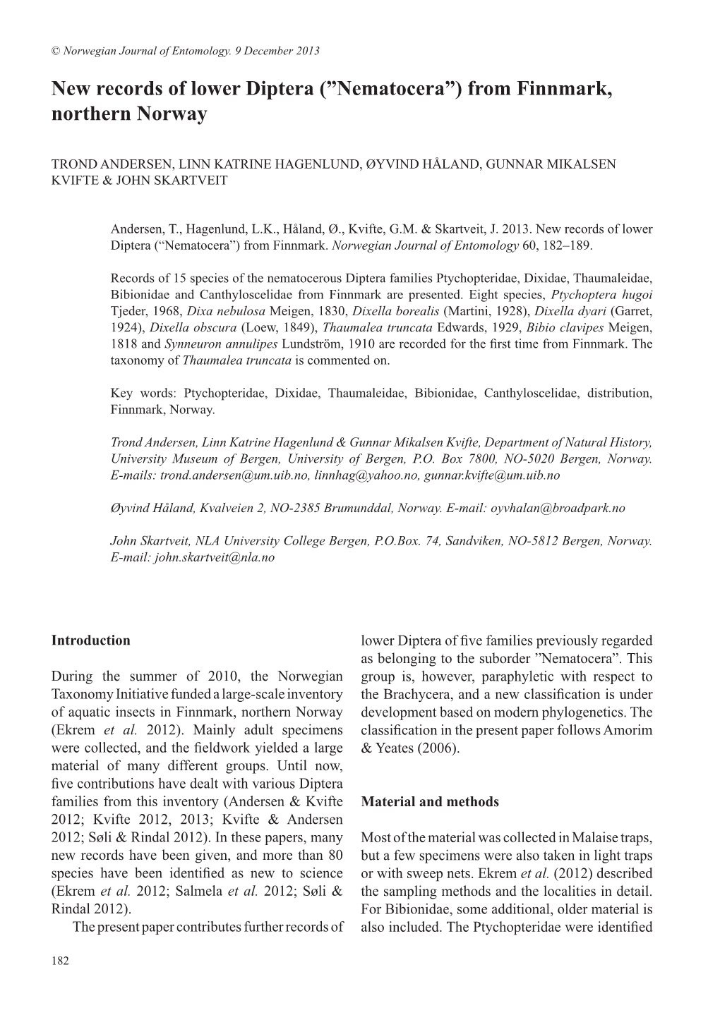 New Records of Lower Diptera (”Nematocera”) from Finnmark, Northern Norway