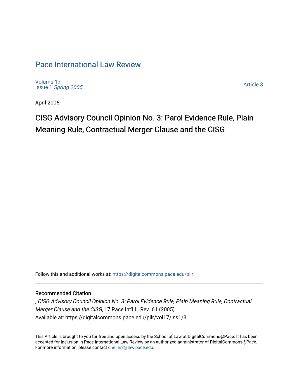 CISG Advisory Council Opinion No. 3: Parol Evidence Rule, Plain Meaning Rule, Contractual Merger Clause and the CISG