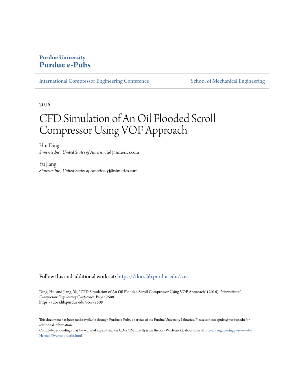 CFD Simulation of an Oil Flooded Scroll Compressor Using VOF Approach Hui Ding Simerics Inc., United States of America, Hd@Simerics.Com