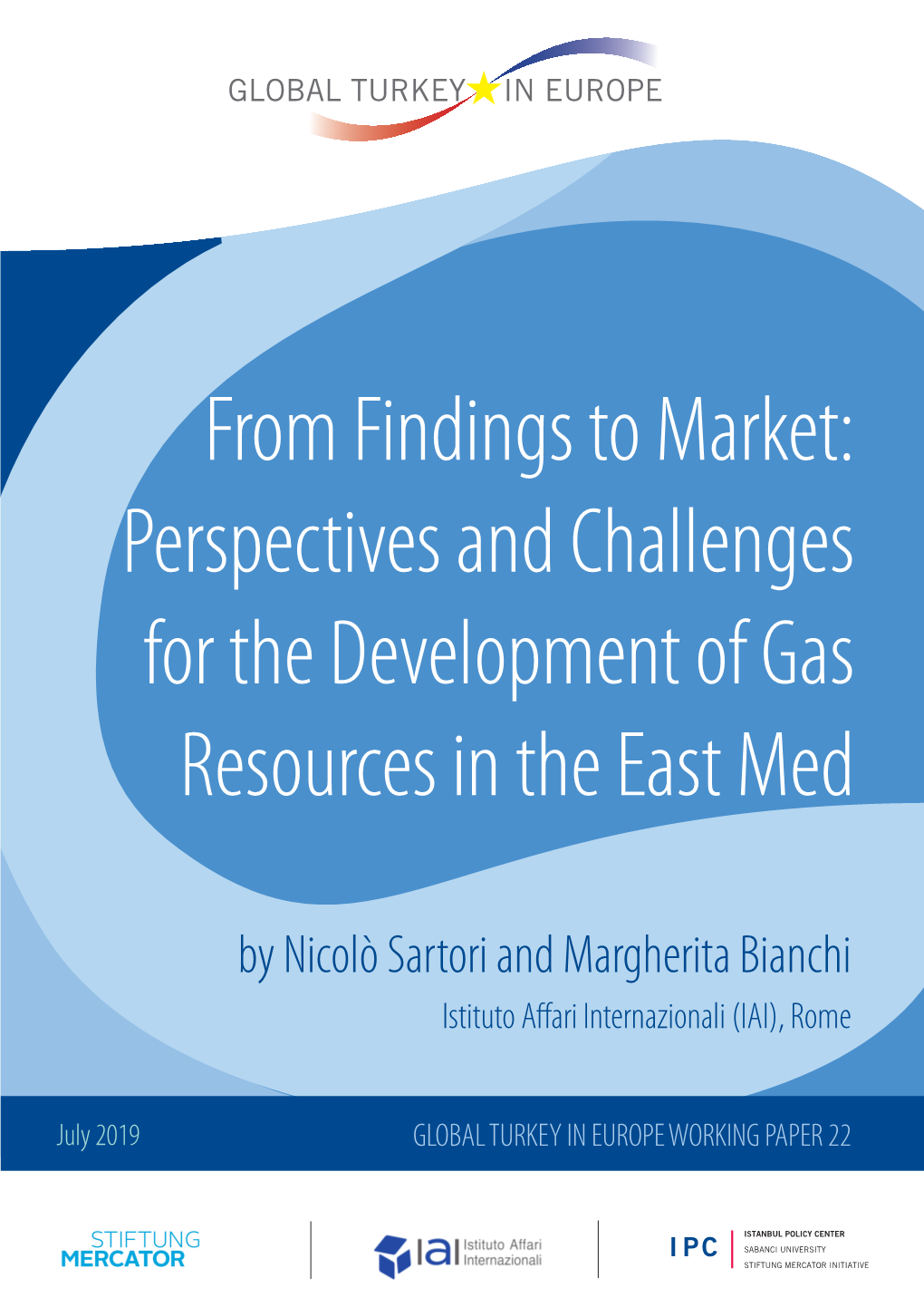 Perspectives and Challenges for the Development of Gas Resources in the East Med
