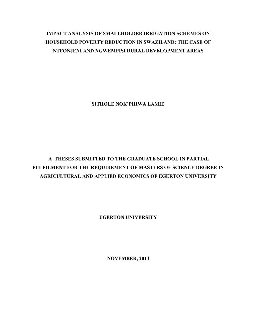 Impact Analysis of Smallholder Irrigation Schemes on Household Poverty Reduction in Swaziland: the Case of Ntfonjeni and Ngwempisi Rural Development Areas