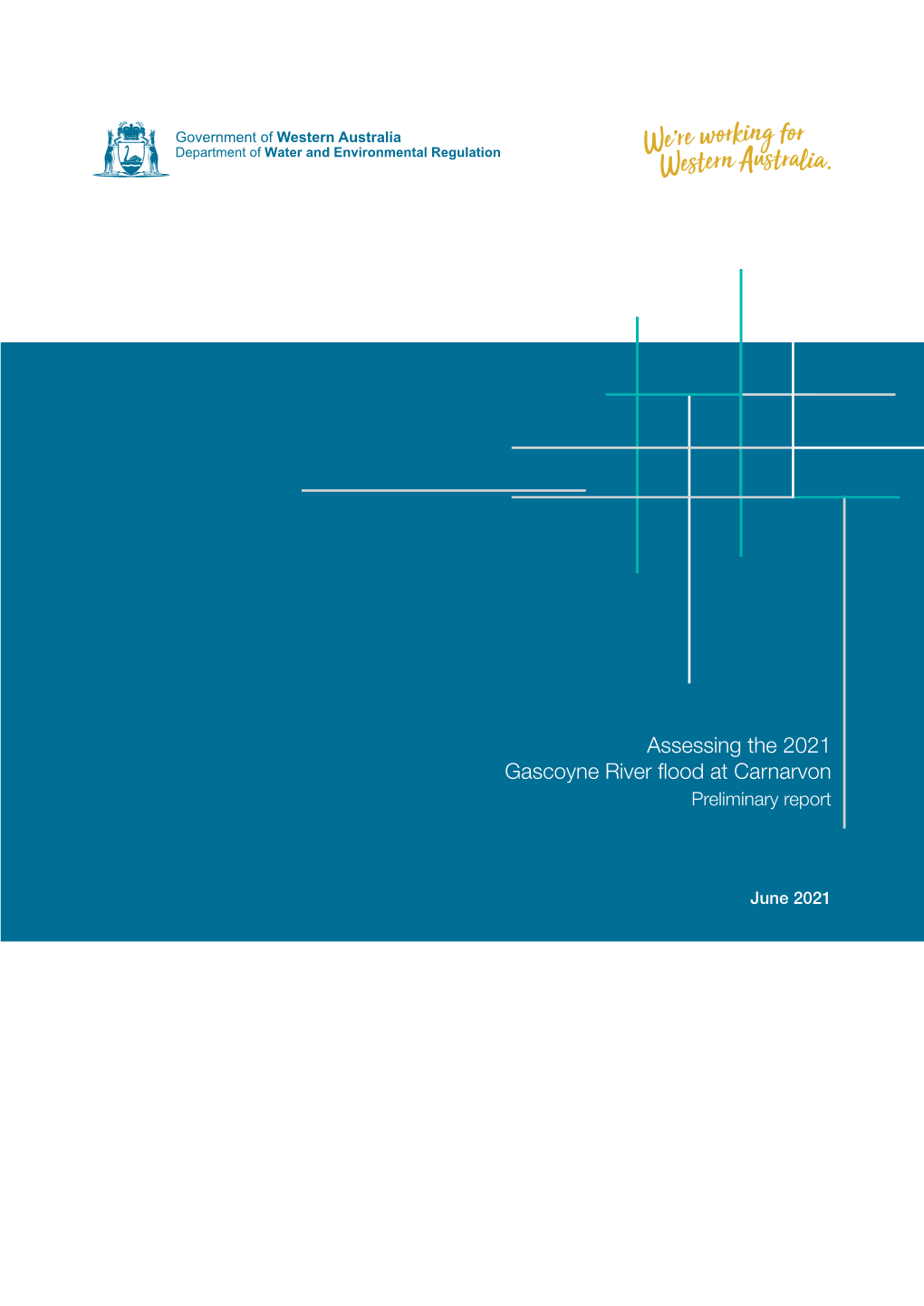 Assessing the 2021 Gascoyne River Flood at Carnarvon Preliminary Report