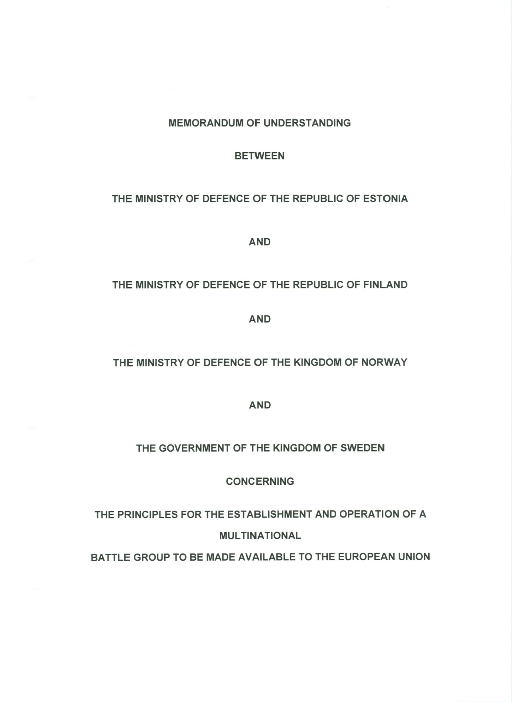 Memorandum of Understanding the Ministry of Defence of the Republic of Estonia and the Ministry of Defence of the Republic of Fi