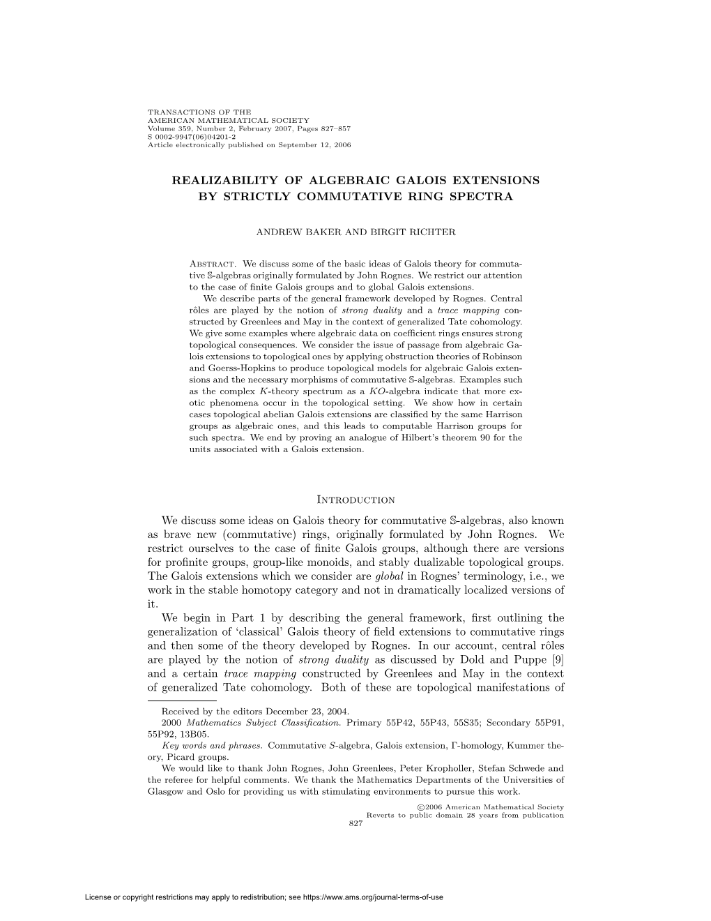 REALIZABILITY of ALGEBRAIC GALOIS EXTENSIONS by STRICTLY COMMUTATIVE RING SPECTRA Introduction We Discuss Some Ideas on Galois T