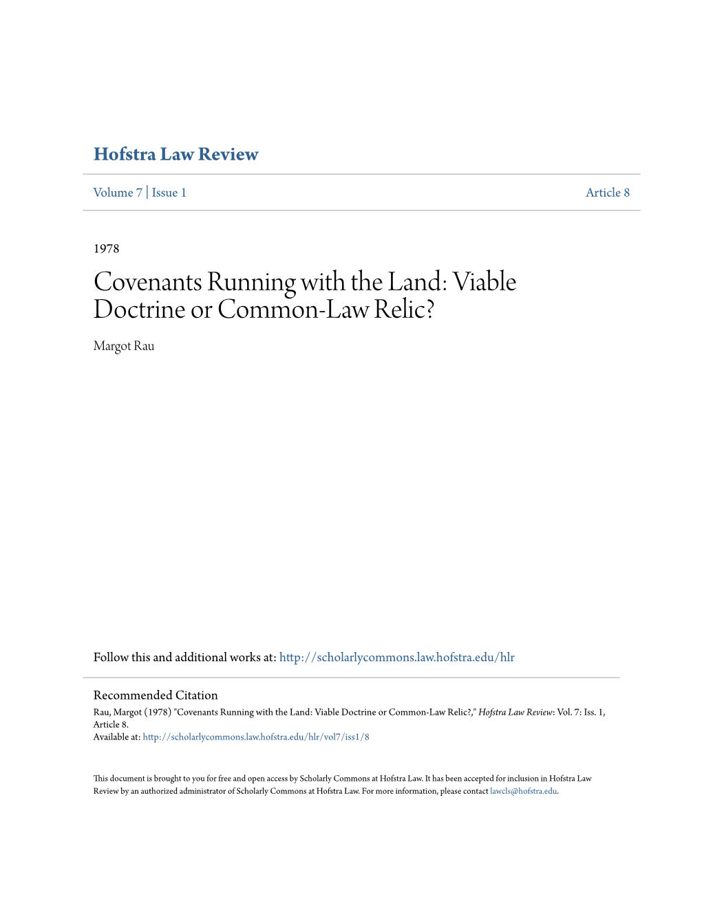 Covenants Running with the Land: Viable Doctrine Or Common-Law Relic? Margot Rau