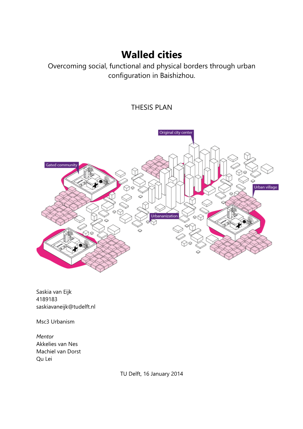 Walled Cities Overcoming Social, Functional and Physical Borders Through Urban Configuration in Baishizhou