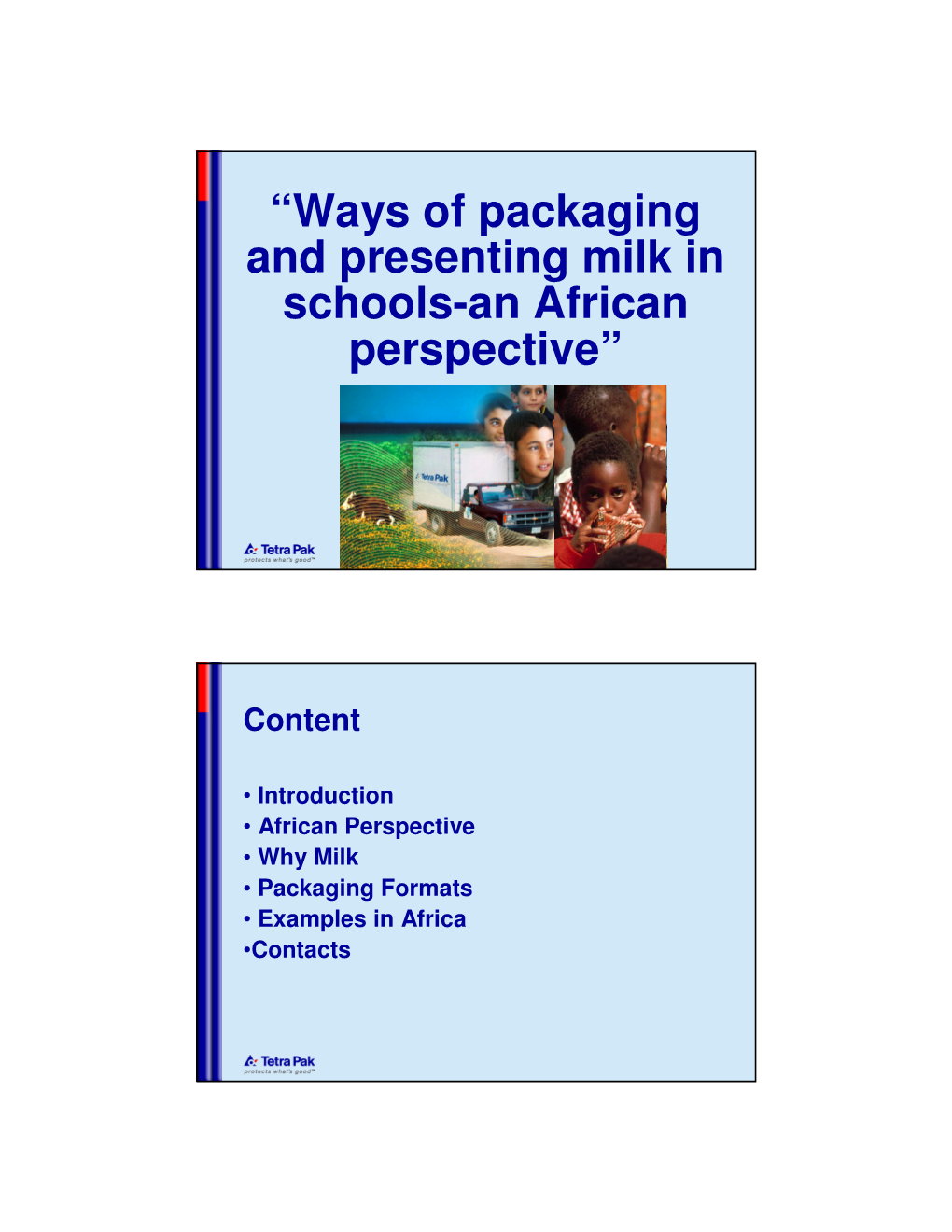 Ways of Packaging and Presenting Milk in Schools-An African Perspective”