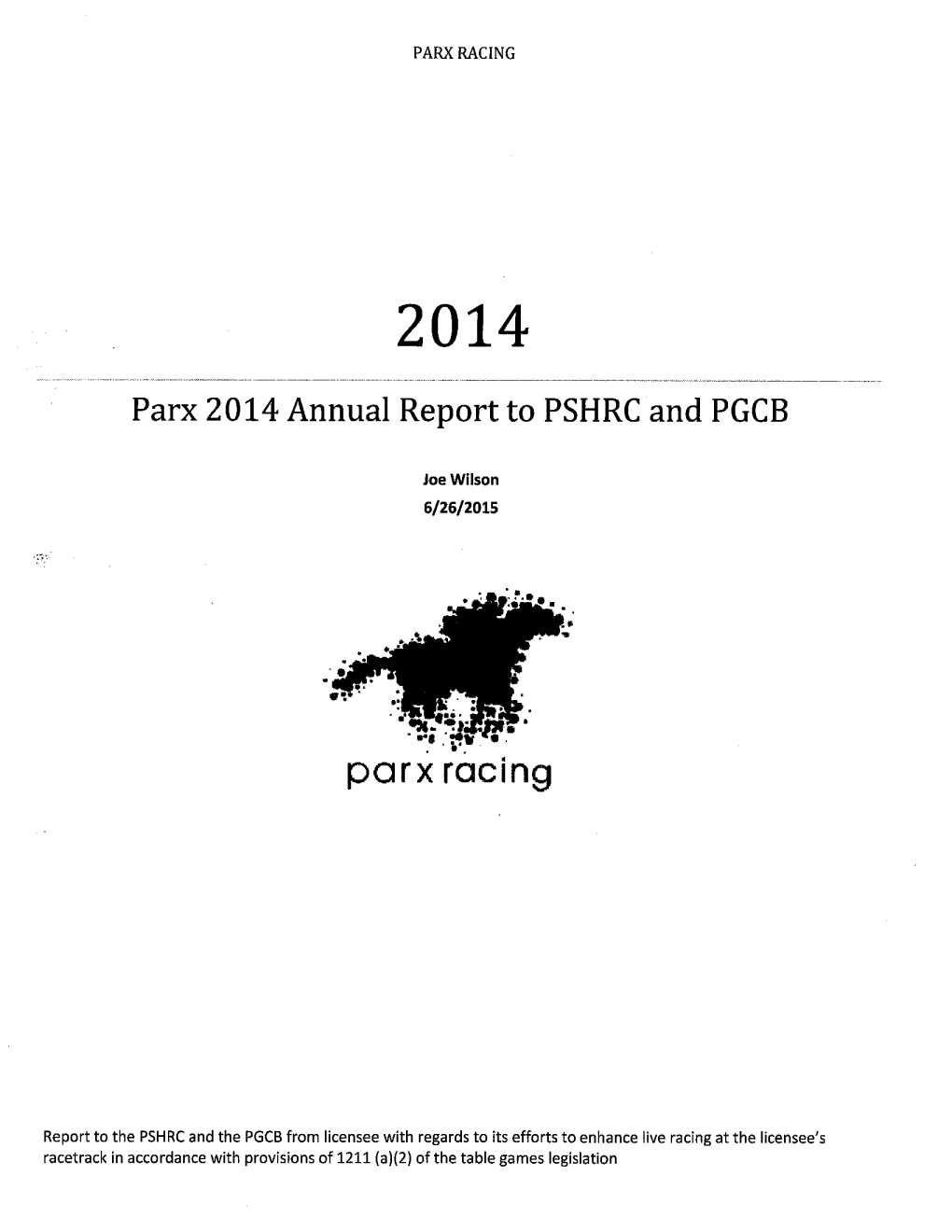 Parx 2014 Annual Report to PSHRC and PGCB