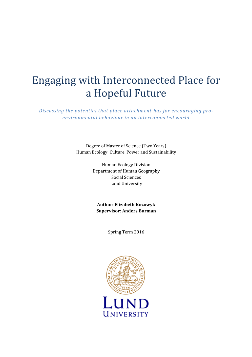 Engaging with Interconnected Place for a Hopeful Future