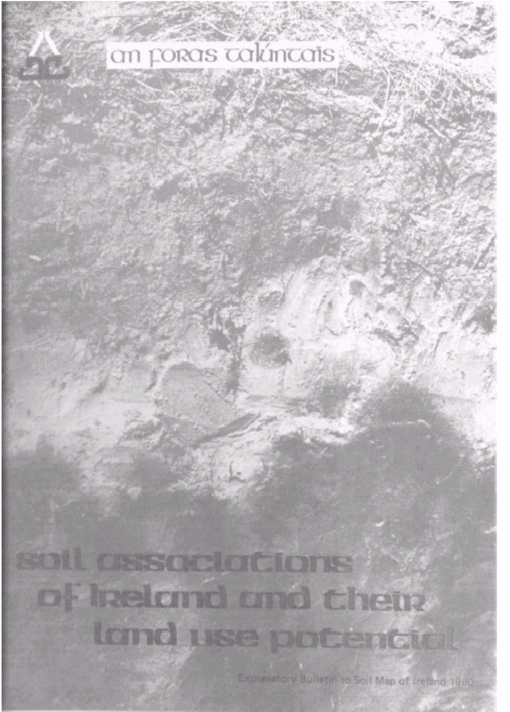 General Soil Map of Ireland, 1969 Survey of Some Midland Sub-Peat Mineral Soils (With Bord Na Móna), 1971 — M