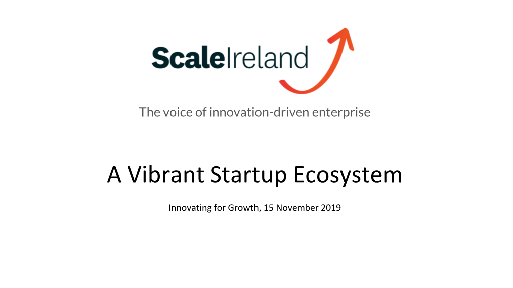 A Vibrant Startup Ecosystem