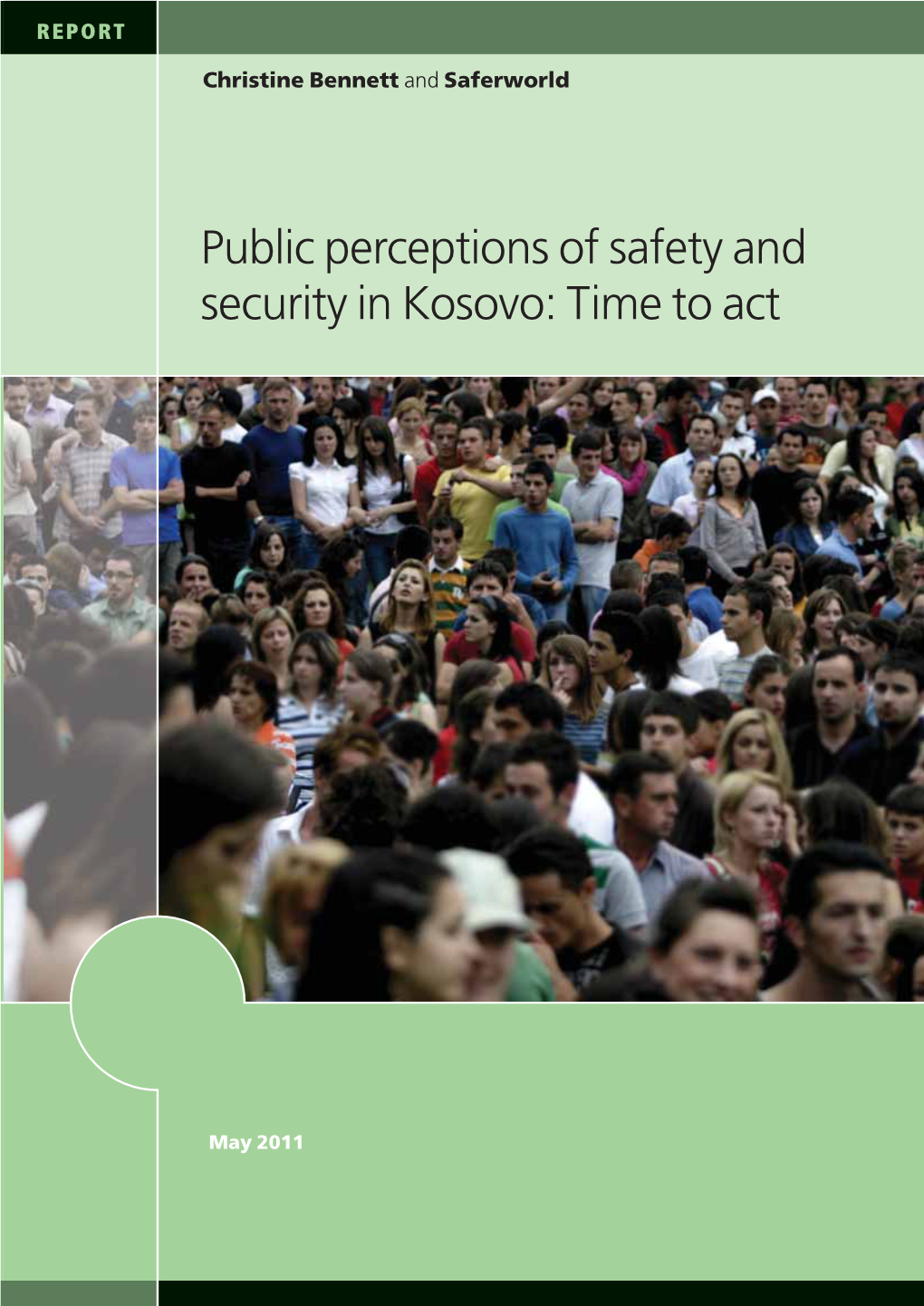 Public Perceptions of Safety and Security in Kosovo: Time to Act