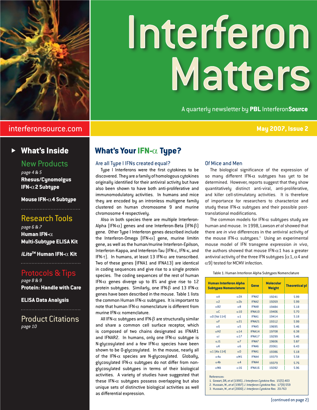 Interferonsource.Com What's Inside New Products Research Tools Protocols & Tips Product Citations What's Your IFN-Α