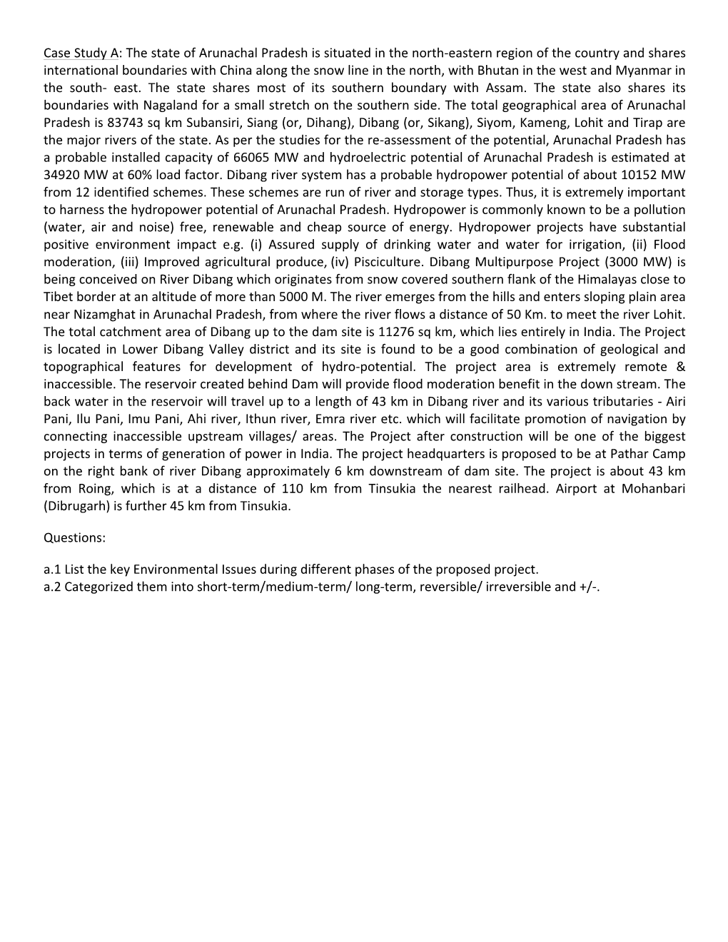 Case Study A: the State of Arunachal Pradesh Is Situated in the North-‐East