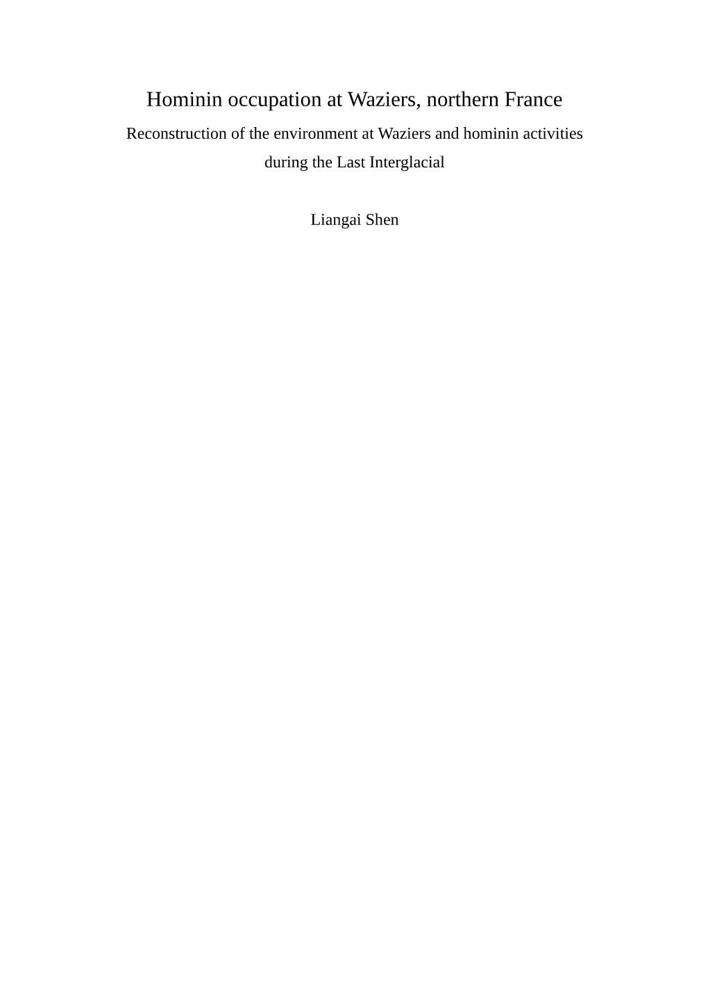 Hominin Occupation at Waziers, Northern France Reconstruction of the Environment at Waziers and Hominin Activities During the Last Interglacial