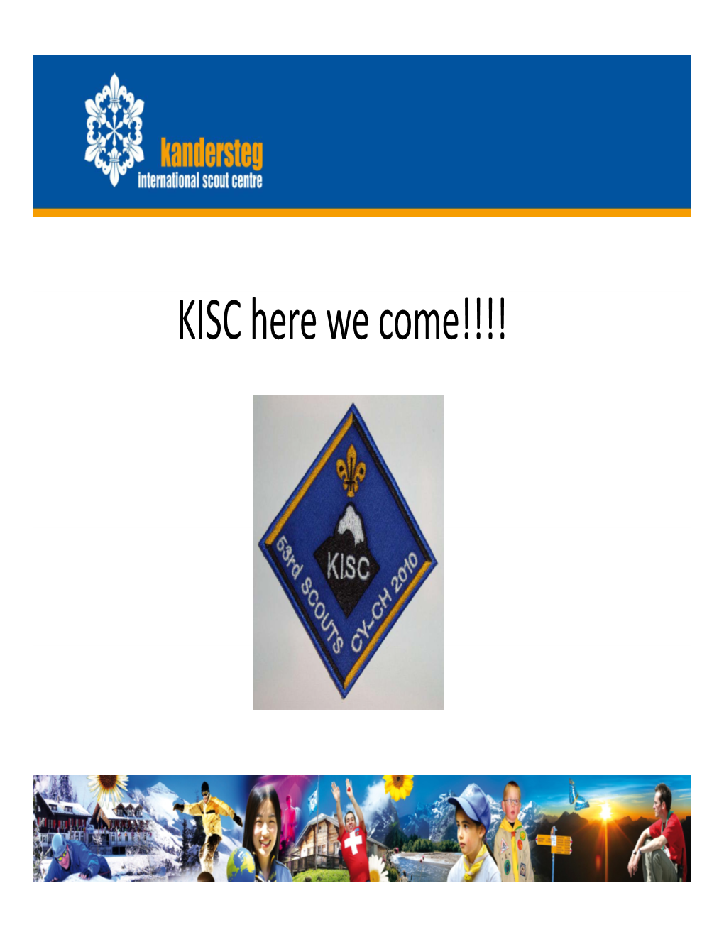 KISC Here We Come!!!! There Will Be 37 Members of the 53Rd Taking Part in This Trip