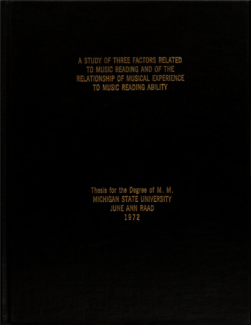 A Study of Three Factors Related to Music Reading and of the Relationship of Musical Experience