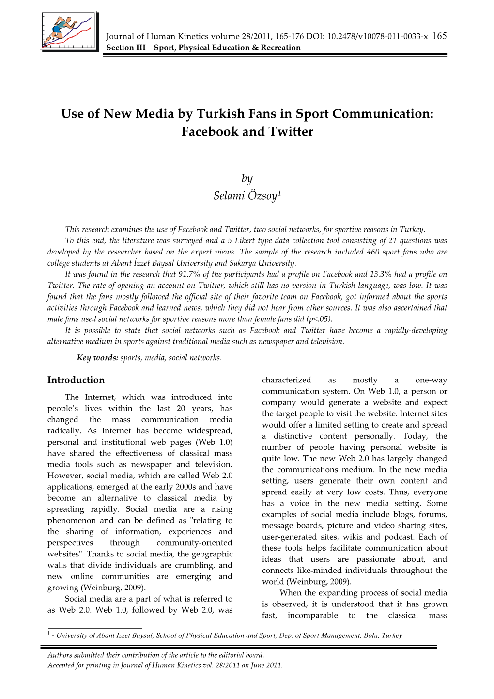 Use of New Media by Turkish Fans in Sport Communication: Facebook and Twitter