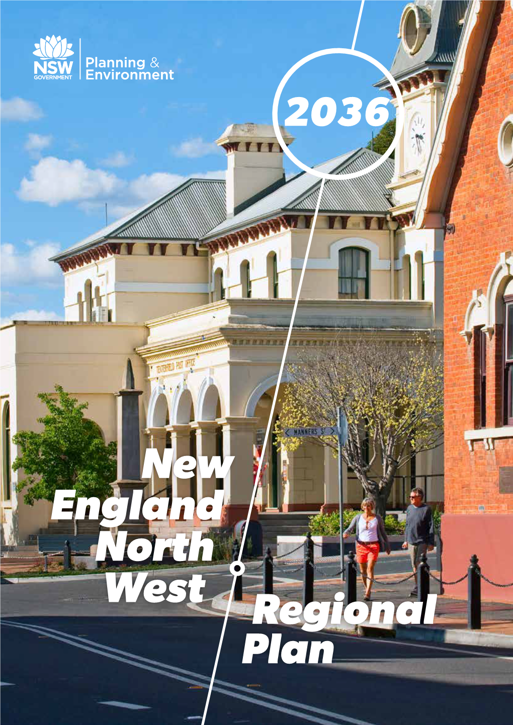 New England North West Regional Plan 2036 a NEW ENGLAND NORTH WEST REGIONAL PLAN 2036 August 2017 © Crown Copyright 2017 NSW Government