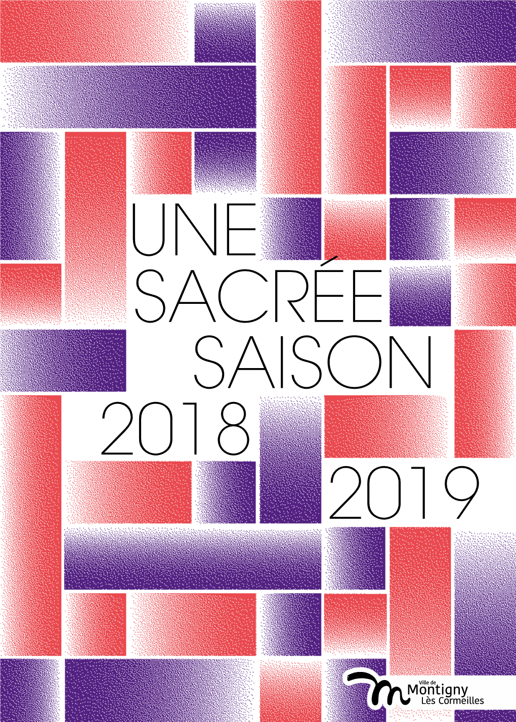 Une Sacrée Saison 2018 2019 Sommaire