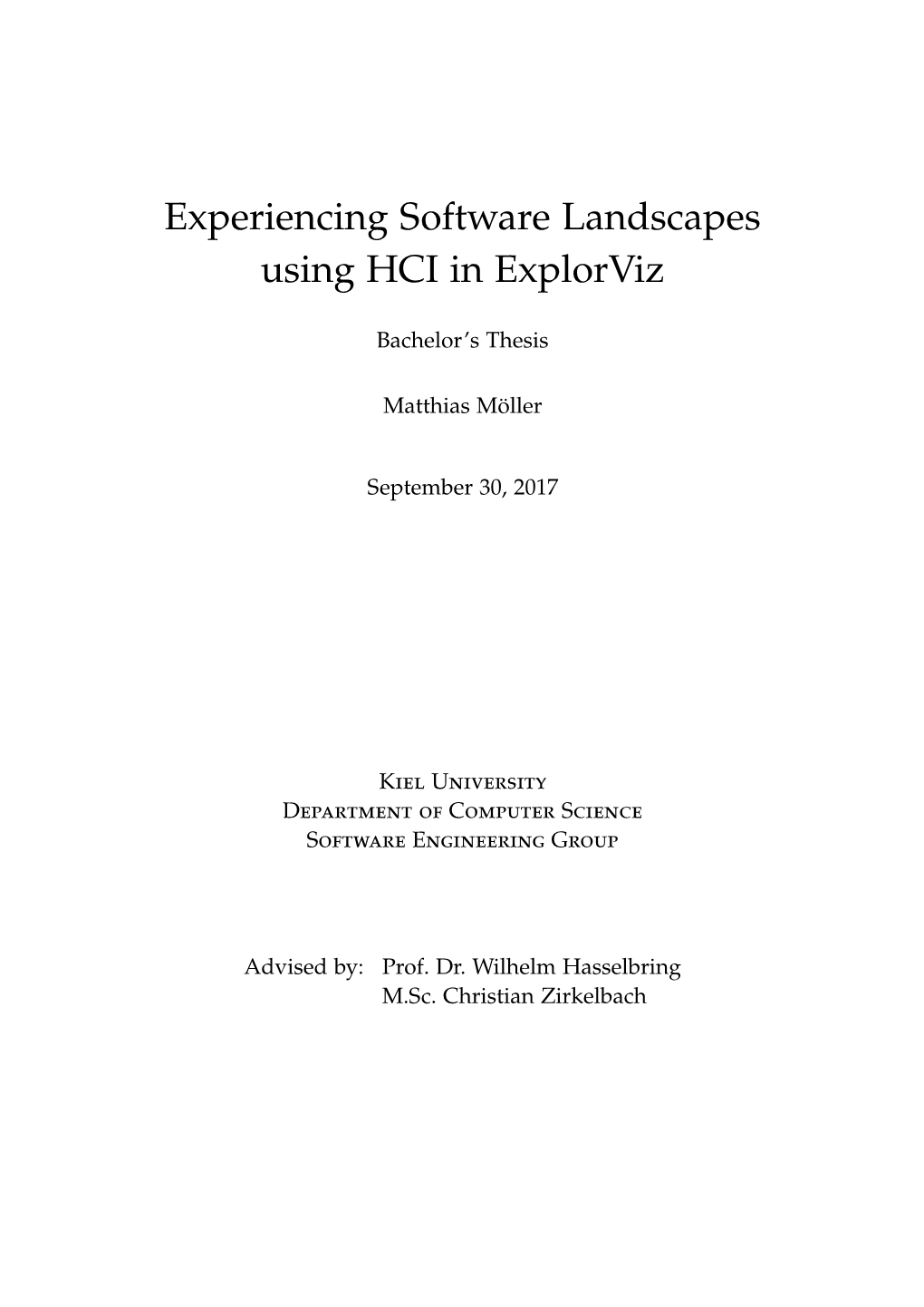 Experiencing Software Landscapes Using HCI in Explorviz