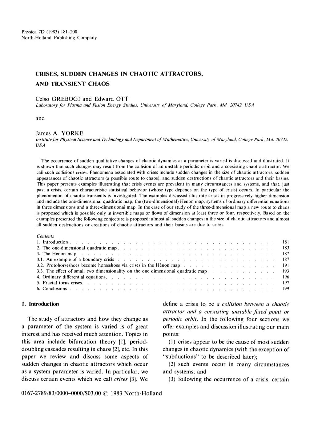 Crises, Sudden Changes in Chaotic Attractors, and Transient Chaos