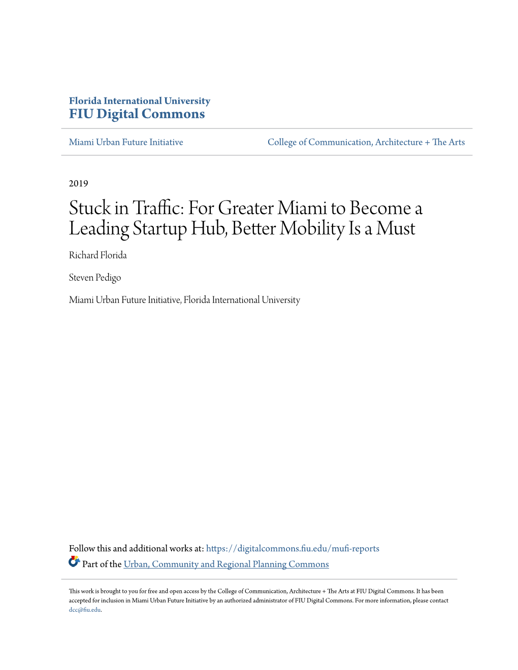 Stuck in Traffic:Or F Greater Miami to Become a Leading Startup Hub, Better Mobility Is a Must Richard Florida