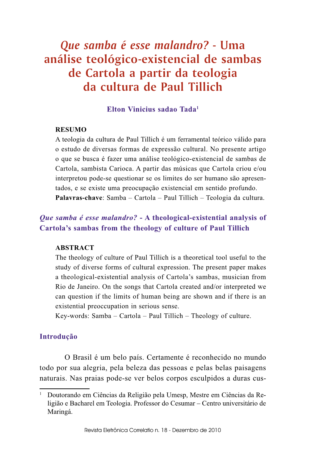 Que Samba É Esse Malandro? - Uma Análise Teológico-Existencial De Sambas De Cartola a Partir Da Teologia Da Cultura De Paul Tillich