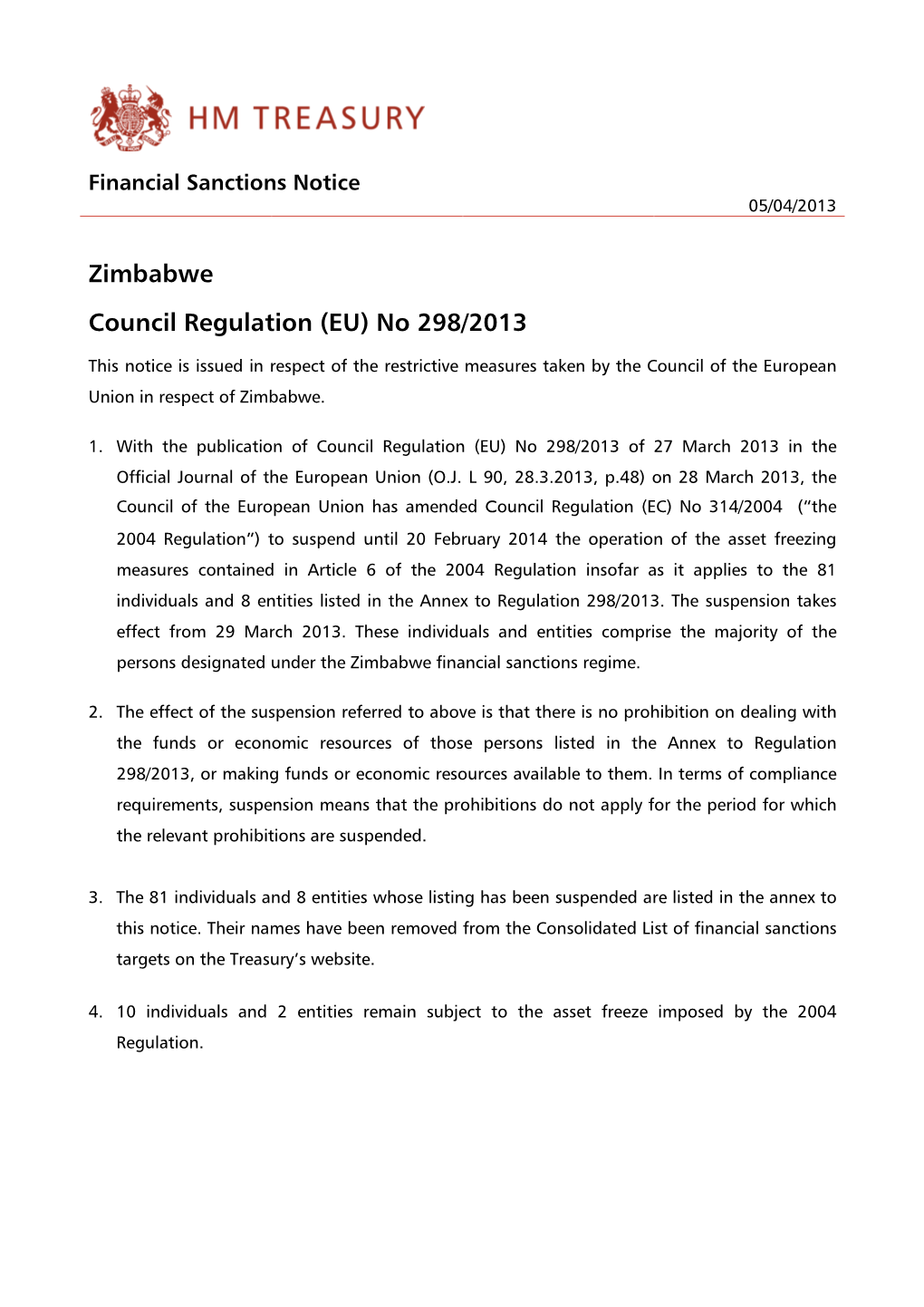 1 Horse Guards Road London SW1A 2HQ E-Mail: Financialsanctions@Hmtreasury.Gsi.Gov.Uk