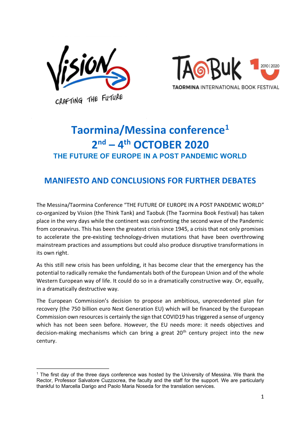 Taormina/Messina Conference1 2Nd – 4Th OCTOBER 2020 the FUTURE of EUROPE in a POST PANDEMIC WORLD