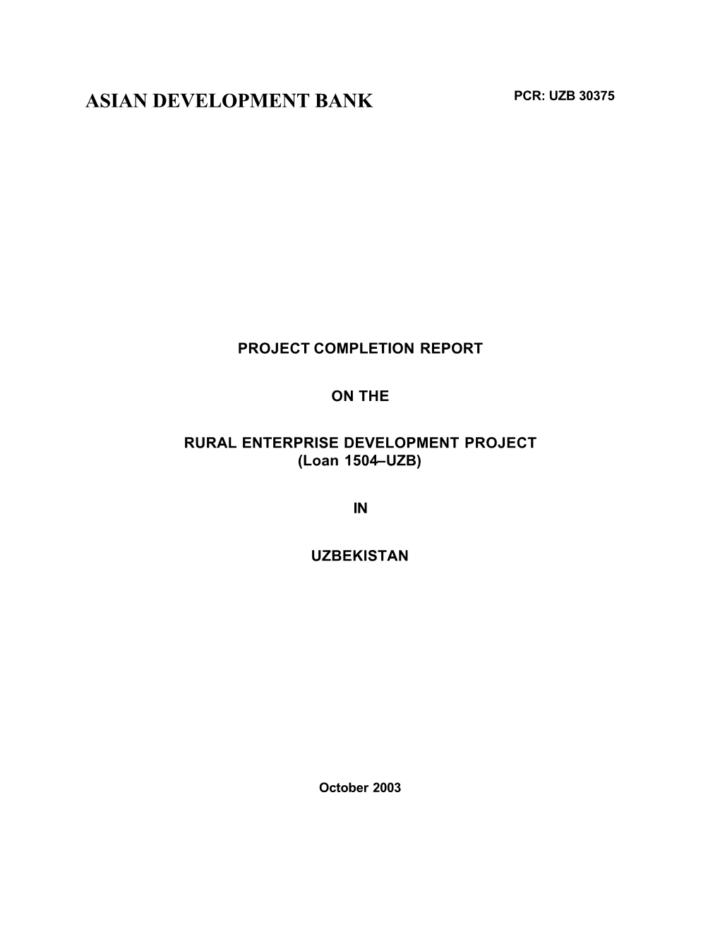 RURAL ENTERPRISE DEVELOPMENT PROJECT (Loan 1504–UZB)