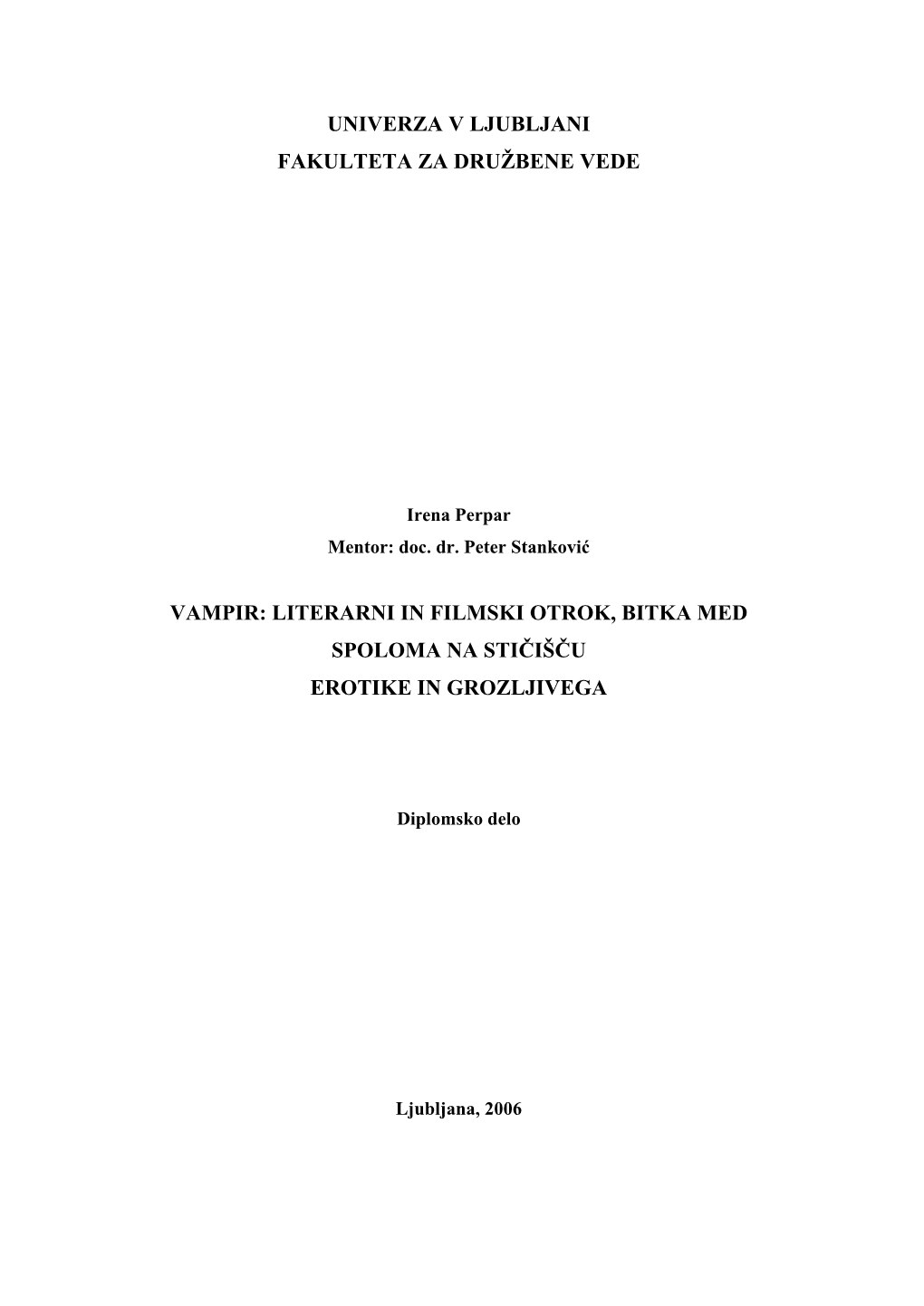 Univerza V Ljubljani Fakulteta Za Družbene Vede Vampir: Literarni in Filmski Otrok, Bitka Med Spoloma Na Stičišču Erotike