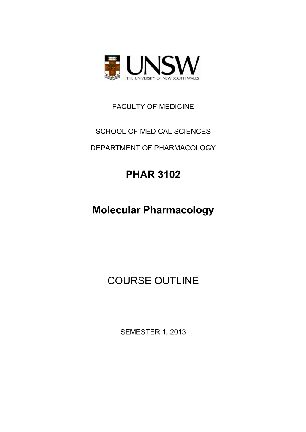 PHAR 3102 Molecular Pharmacology COURSE OUTLINE