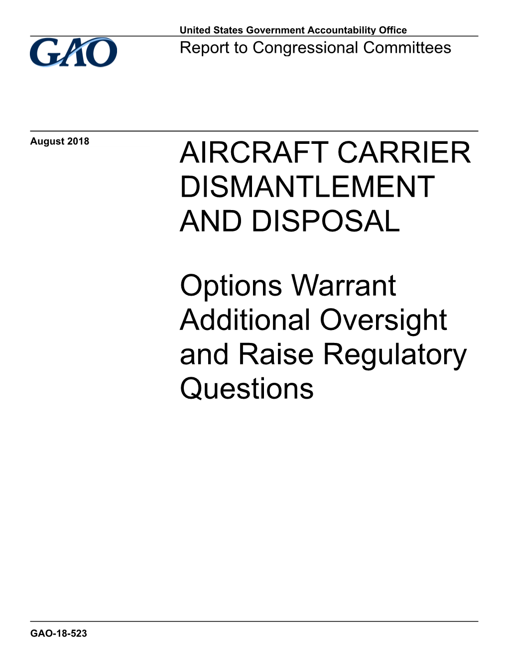 Gao-18-523, Aircraft Carrier Dismantlement and Disposal