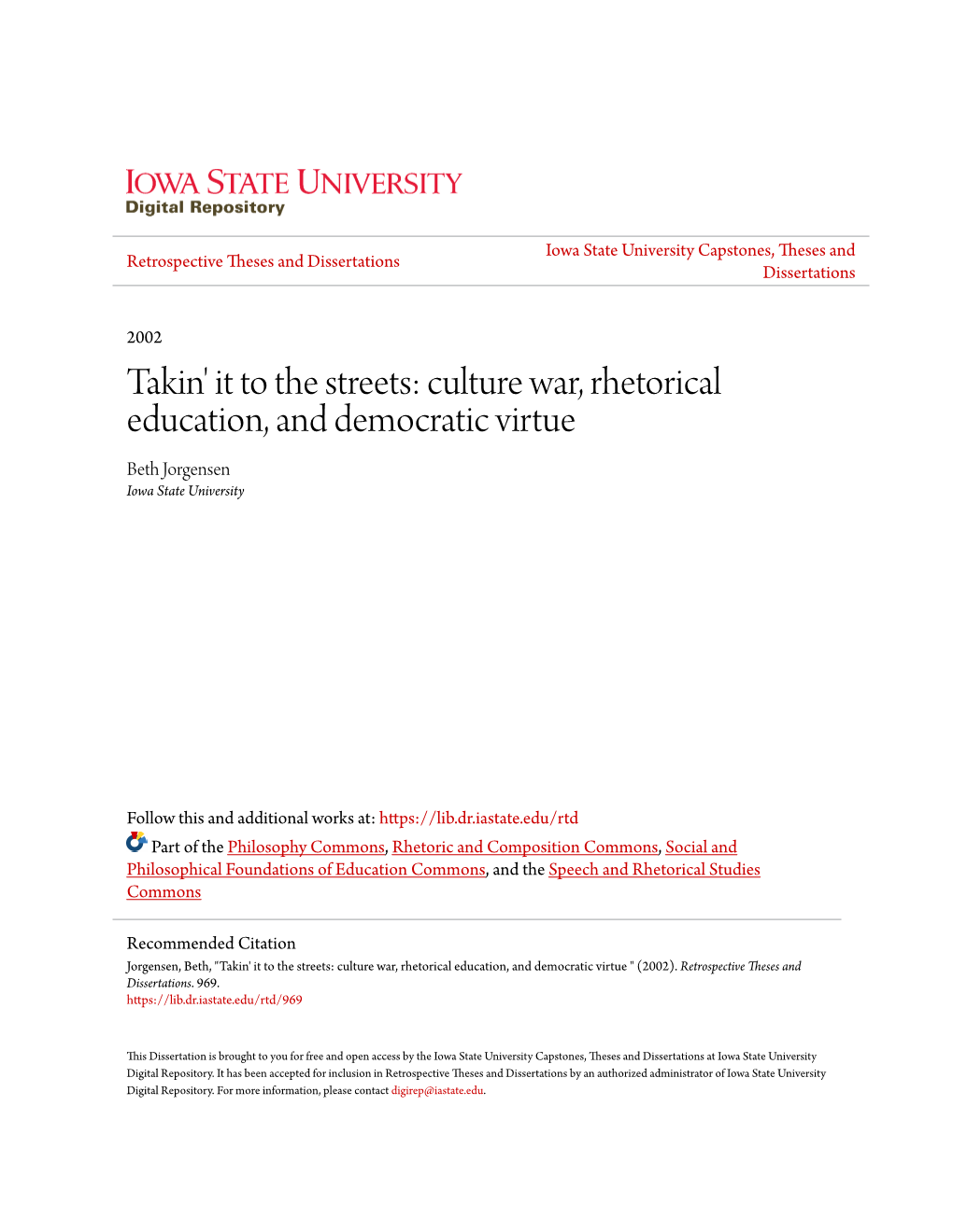 Culture War, Rhetorical Education, and Democratic Virtue Beth Jorgensen Iowa State University