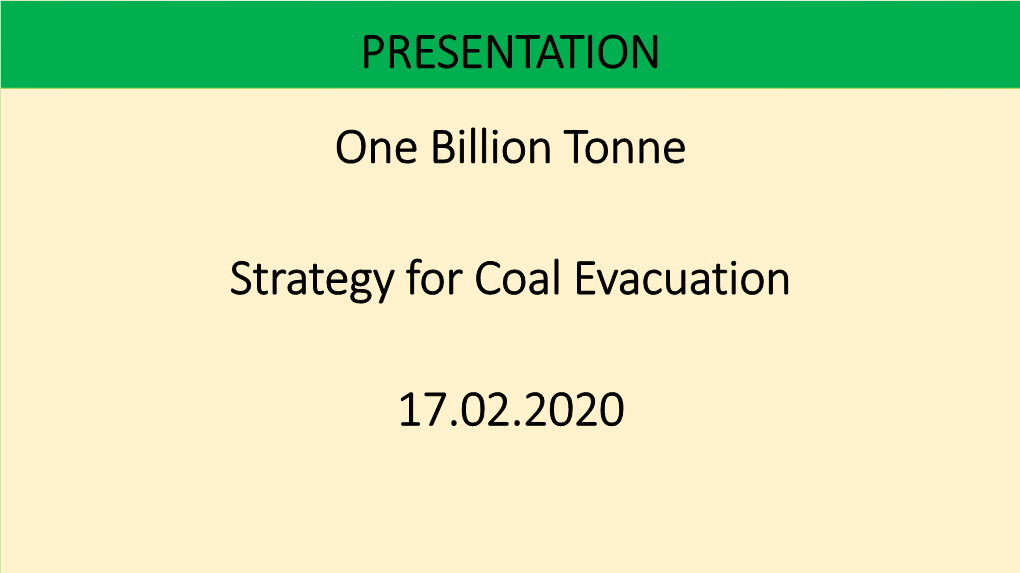 One Billion Tonne Strategy for Evacuation