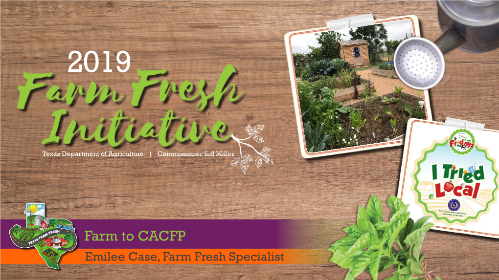 Farm to CACFP Emilee Case, Farm Fresh Specialist