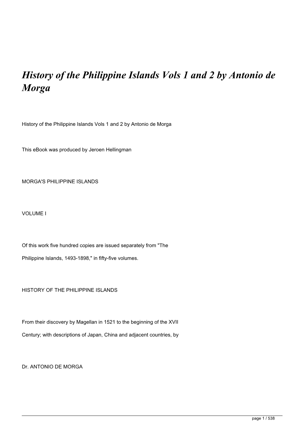 History of the Philippine Islands Vols 1 and 2 by Antonio De Morga