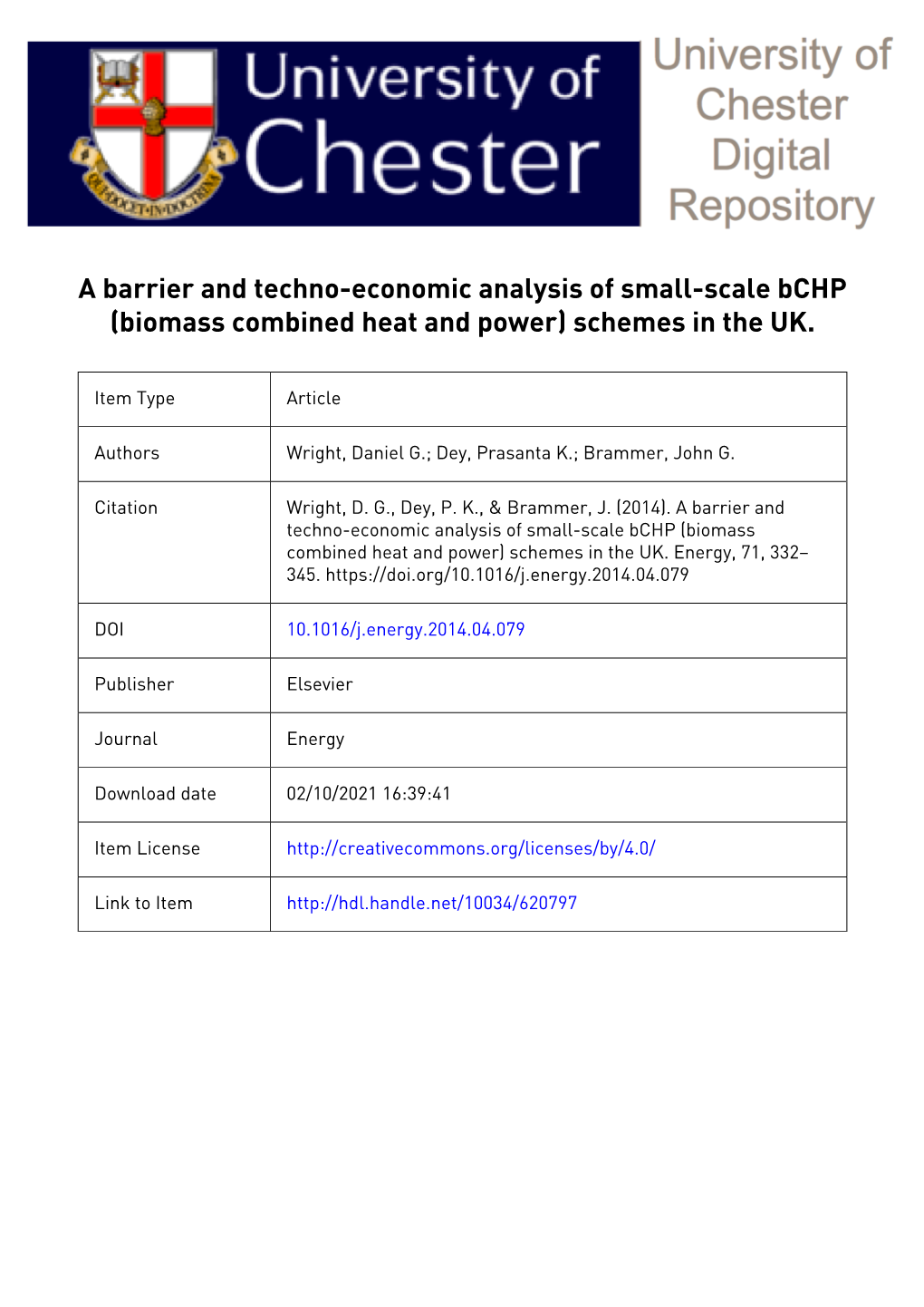 A Barrier and Techno-Economic Analysis of Small-Scale Bchp (Biomass Combined Heat and Power) Schemes in the UK