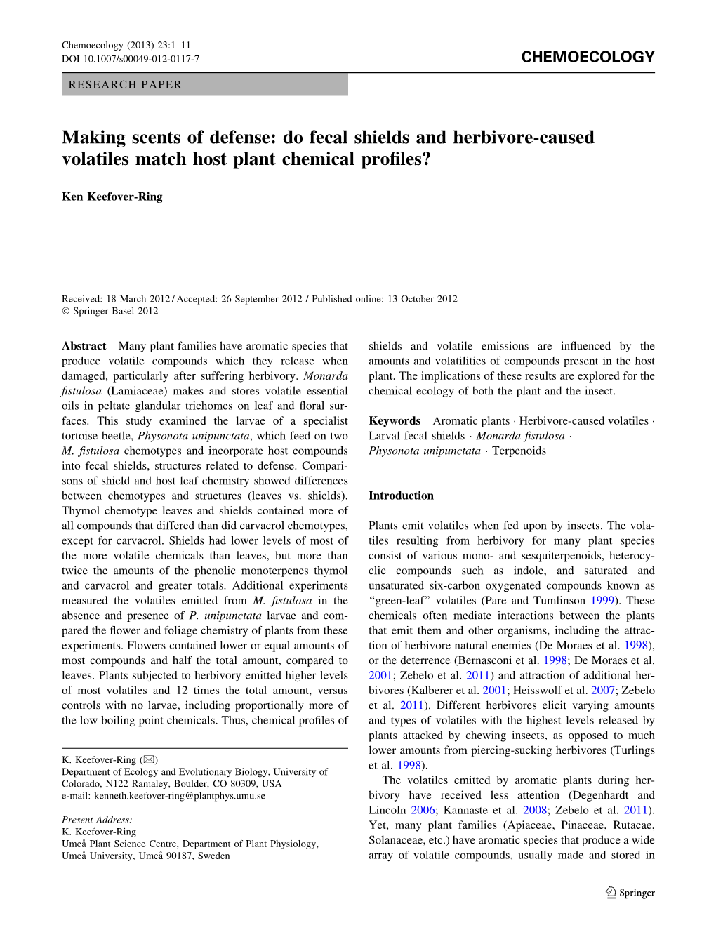 Do Fecal Shields and Herbivore-Caused Volatiles Match Host Plant Chemical Proﬁles?