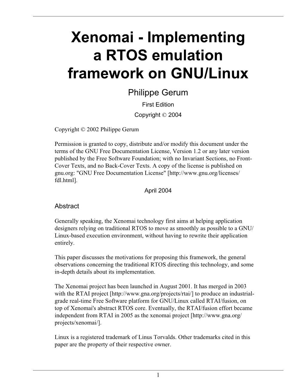 Xenomai - Implementing a RTOS Emulation Framework on GNU/Linux Philippe Gerum First Edition Copyright © 2004