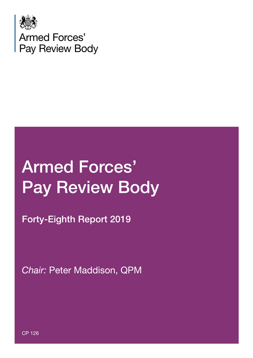 Armed Forces' Pay Review Body – Forty-Eighth Report 2019