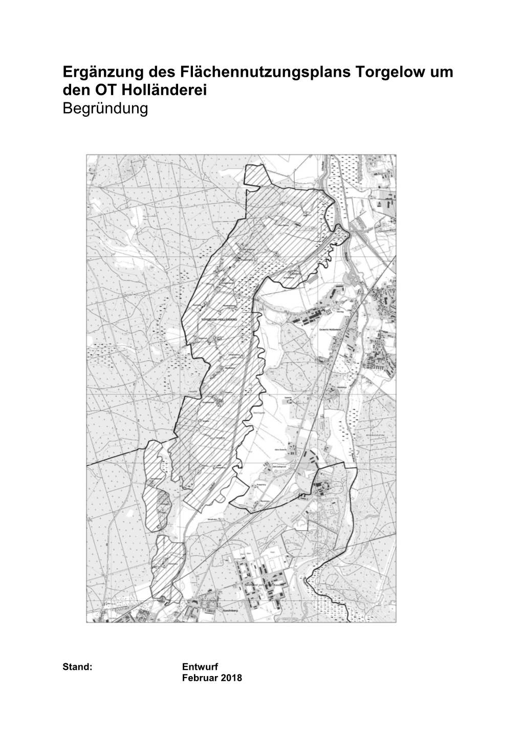 Ergänzung Des Flächennutzungsplans Torgelow Um Den OT Holländerei Begründung