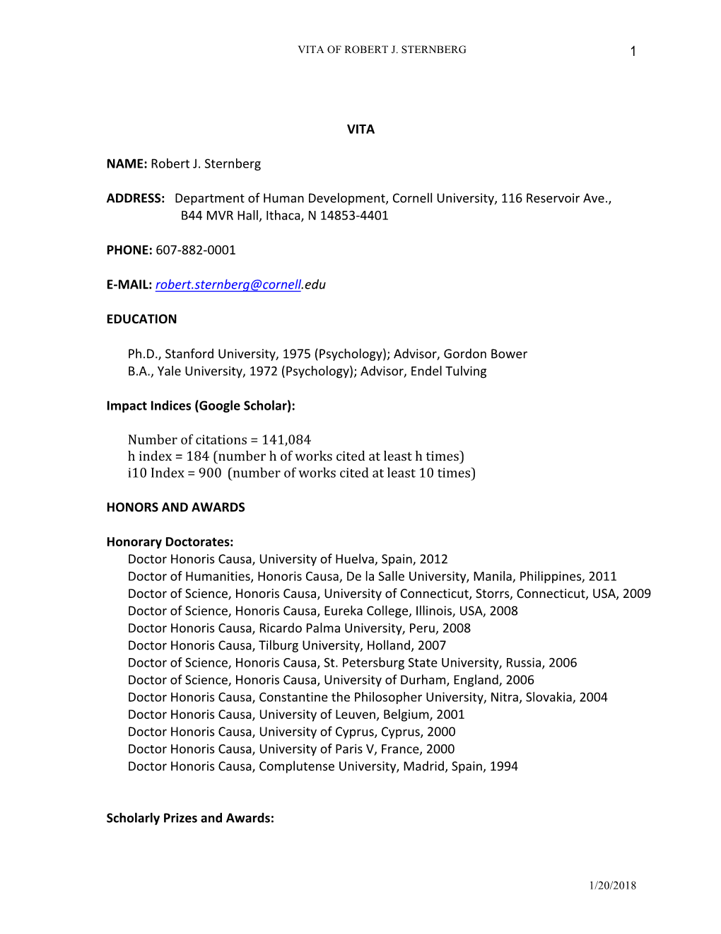 1 VITA NAME: Robert J. Sternberg ADDRESS: Department of Human Development, Cornell University, 116 Reservoir Ave., B44