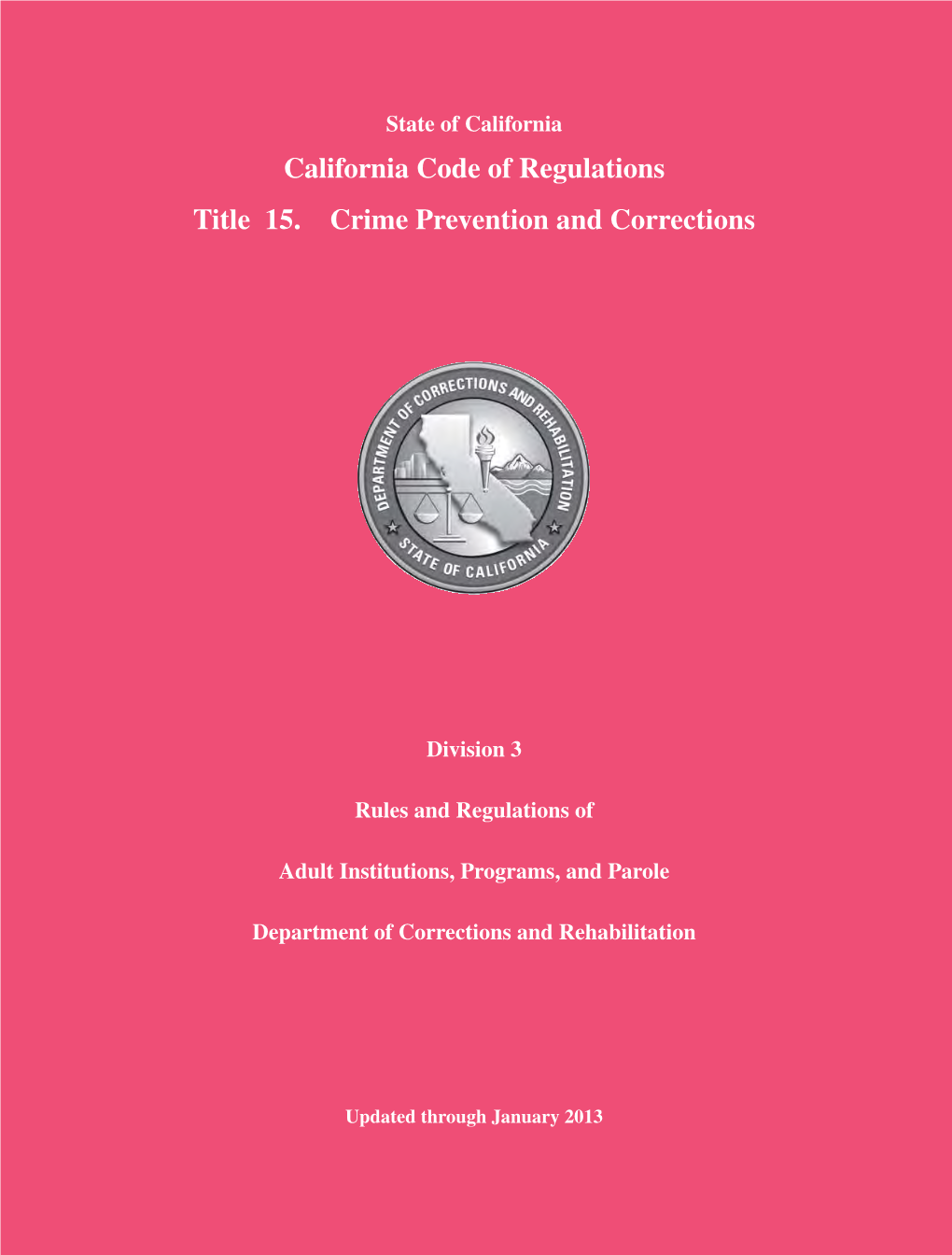 California Code of Regulations Title 15. Crime Prevention and Corrections