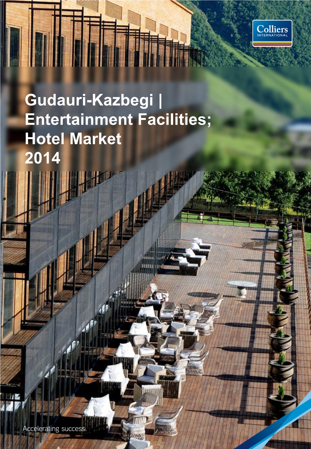 Gudauri-Kazbegi | Entertainment Facilities; Hotel Market 2014 Kazbegi