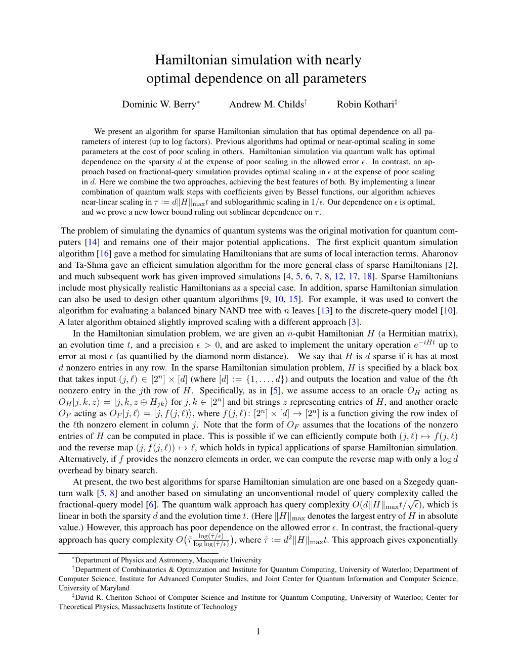 Hamiltonian Simulation with Nearly Optimal Dependence on All Parameters