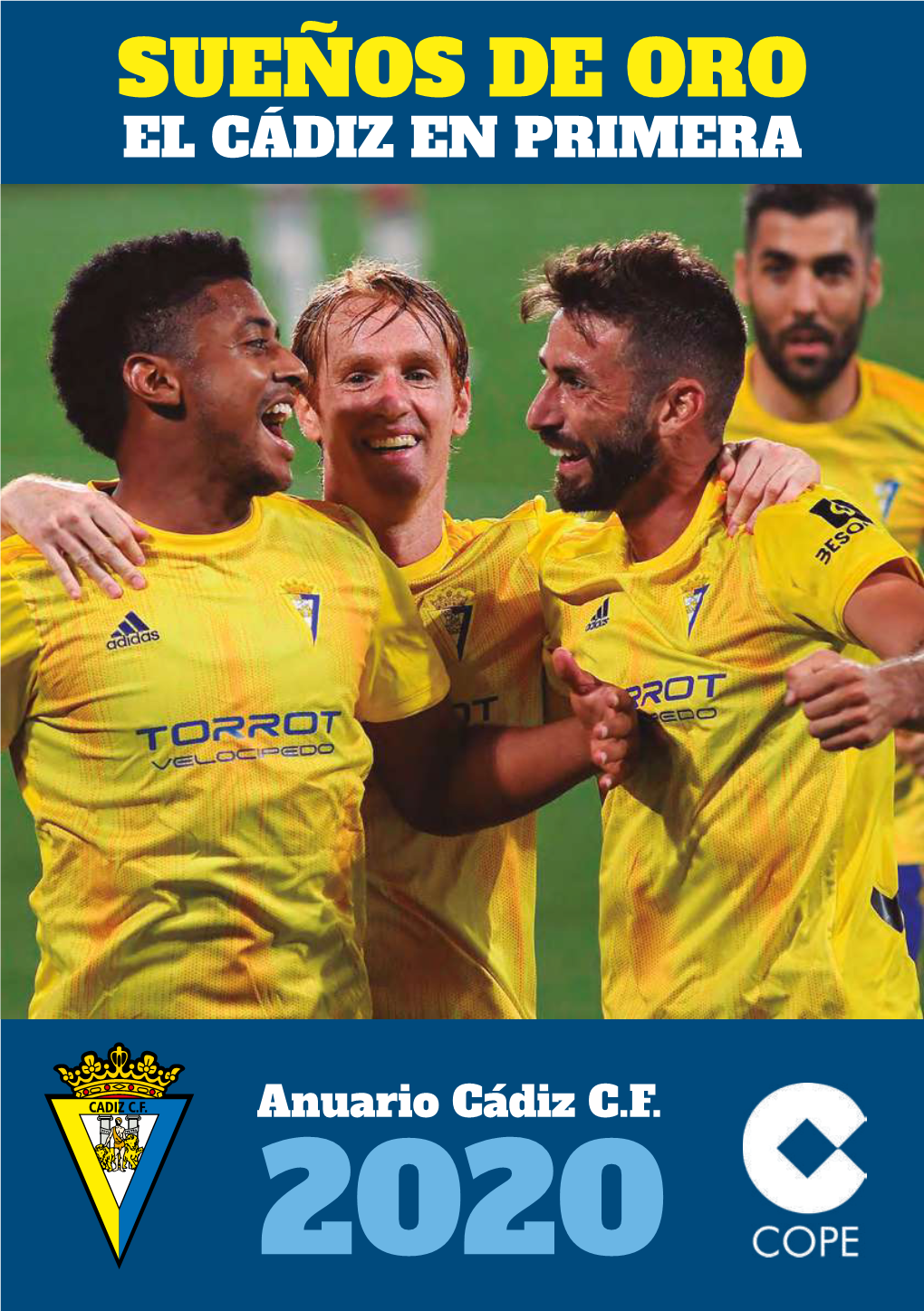 Sueños De Oro El Cádiz En Primera