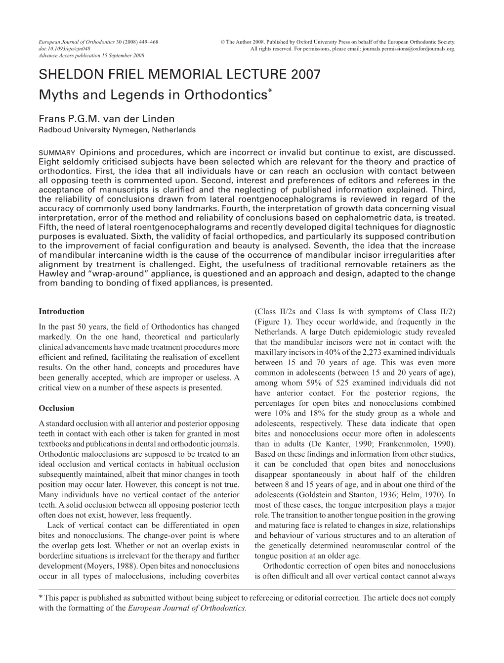 SHELDON FRIEL MEMORIAL LECTURE 2007 Myths and Legends in Orthodontics*