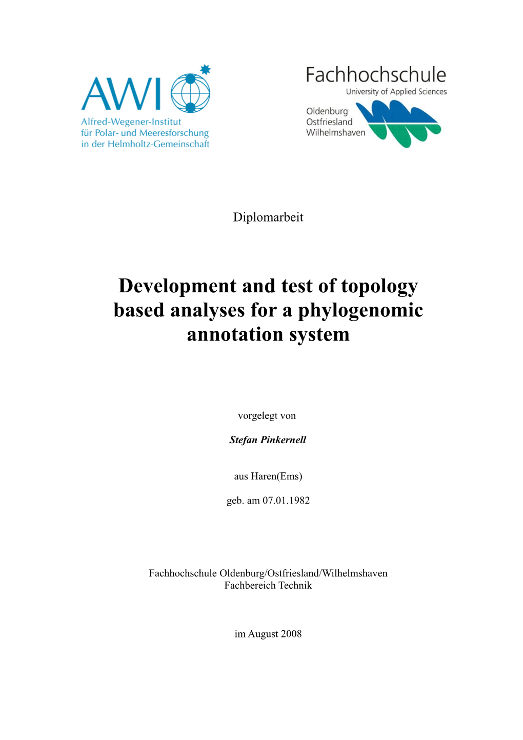 Development and Test of Topology Based Analyses for a Phylogenomic Annotation System